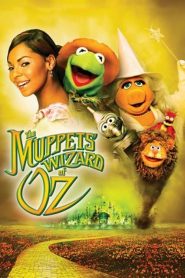 The Muppets’ Wizard of Oz (2005)