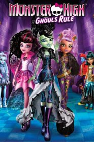 Monster High: Ghouls Rule (2012)