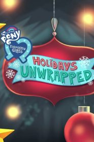 My Little Pony: Equestria Girls – Holidays Unwrapped (2019)