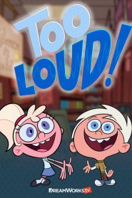 Too Loud!
