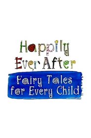 Happily Ever After: Fairy Tales for Every Child Season 1
