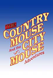 The Country Mouse and the City Mouse Adventures Season 1