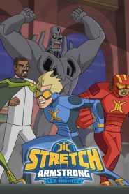 Stretch Armstrong and the Flex Fighters Season 1