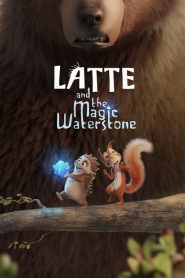Latte and the Magic Waterstone (2019)